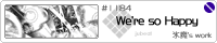 We're so Happy/�X��
