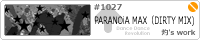 PARANOiA MAX�iDIRTY MIX�j/��