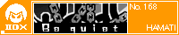 Be quiet/HAMATI
