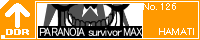 PARANOiA -survivor MAX-/HAMATI