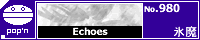 Echoes/�X��