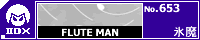 FLUTE MAN/�X��