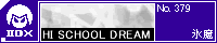 HI SCHOOL DREAM/�X��