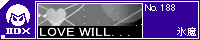 LOVE WILL.../�X��