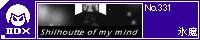 Silhoutte of my mind/�X��