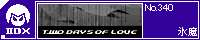 Two DAYS OF LOVE/�X��