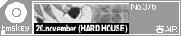 20,november(HARD HOUSE)/��AIR
