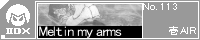 Melt in my arms/��AIR