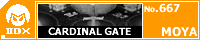 CARDINAL GATE/MOYA