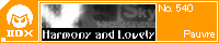 Harmony and Lovely/Pauvre