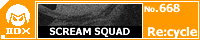 SCREAM SQUAD/Re:cycle