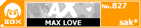 MAX LOVE/sak*